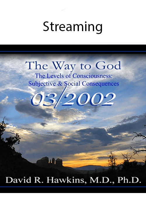 The Levels of Consciousness: Subjective & Social Consequences (Mar 2002)