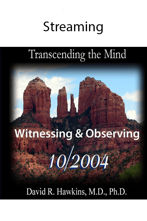 Witnessing and Observing (Oct 2004)