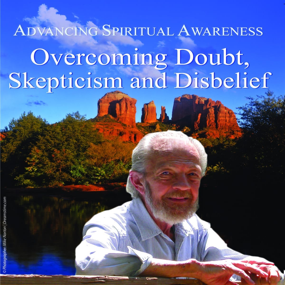 Overcoming Doubt, Skepticism & Disbelief (Aug 2008)