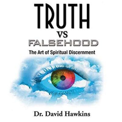 Truth vs. Falsehood: The Art of Spiritual Discernment