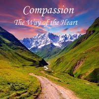 Compassion: The Way of the Heart