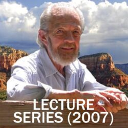 Lecture Series 2007: Spiritual Reality & Modern Man