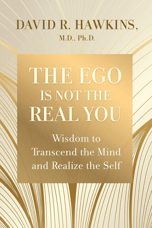 The Ego is Not the Real You (Book)