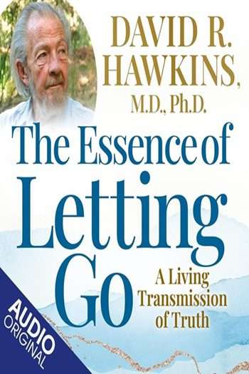 The Essence of Letting Go: A Living Transmission of Truth