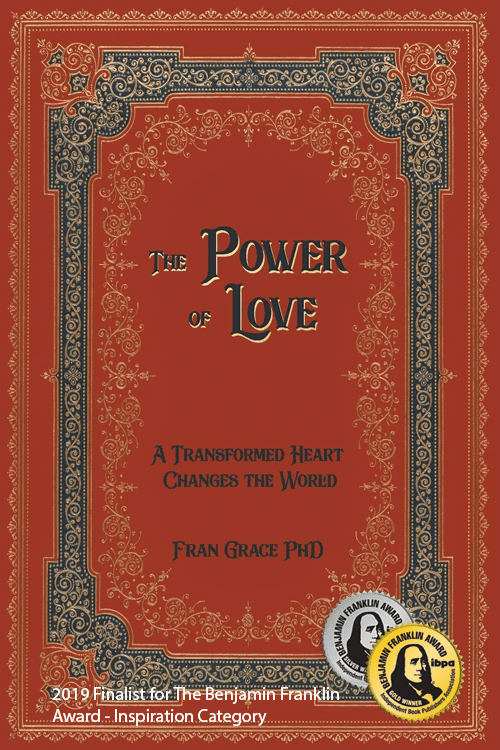 The Power of Love: A Transformed Heart Changes the World (Book)