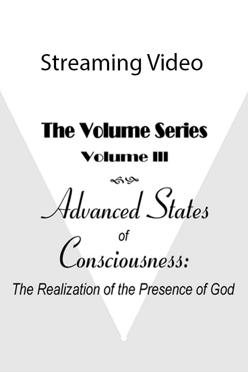 Volume III: Advanced States of Consciousness