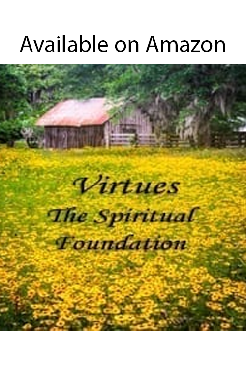 Virtues: The Spiritual Foundation