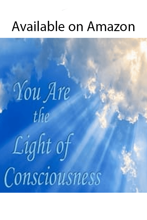 You Are the Light of Consciousness