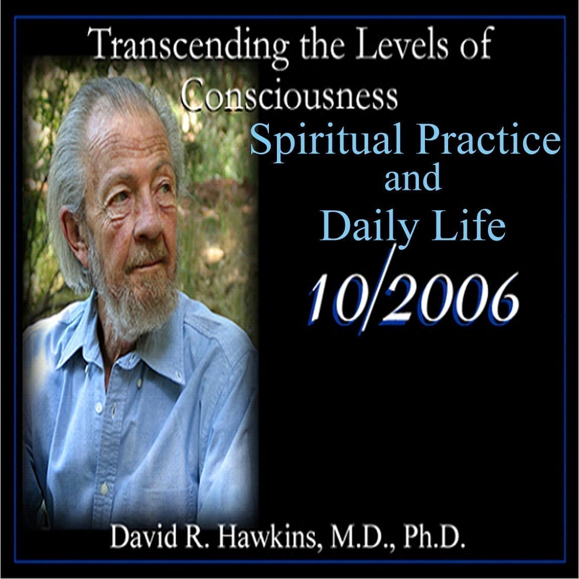 Spiritual Practice and Daily Life (Oct 2006)