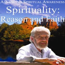 "Spirituality: Reason and Faith” 2008 dvd