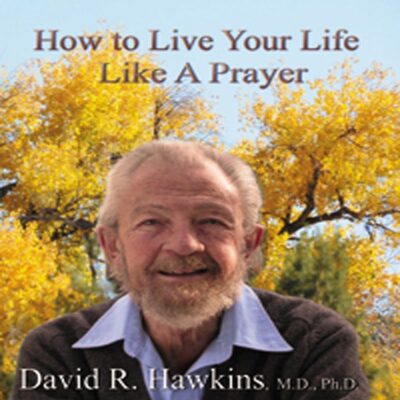 How to Live Your Life Like A Prayer